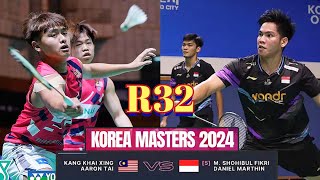 R32🇲🇾Kang Khai XingAaron Tai VS 🇮🇩MShohibul FikriDaniel Marthin🔥 Korea Masters 2024 [upl. by Bengt]