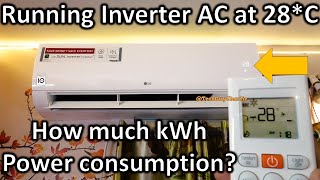 Running Inverter AC at 28C how much power kWh units will it consume [upl. by Wertheimer]