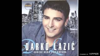 Darko Lazic  Godinu dana 300 kafana  Audio 2011 [upl. by Suolkcin]