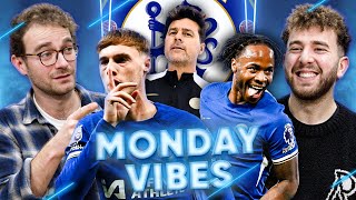 Has Mauricio Pochettino FIXED Chelsea  Monday Vibes [upl. by Acinorrev]