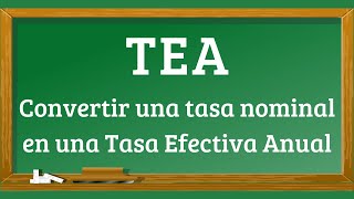 Convertir una tasa nominal en una Tasa Efectiva Anual [upl. by Ellata]