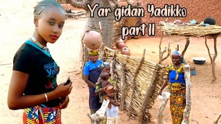 Ƴar gidan yadikko part 11 [upl. by Strep]