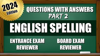 Entrance Exam Reviewer 2024  Questions for College and Senior High School with Answers  SPELLING 2 [upl. by Yeliah]