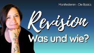 Revision  wie revidiere ich Ereignisse  Erklärung amp Anleitung  Manifestieren  die Basics [upl. by Yhtorod]