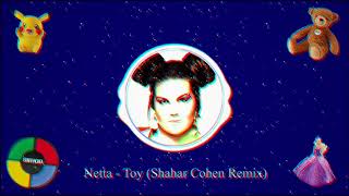 Netta  Toy Shahar Cohen Remix Eurovision 2018  Israel [upl. by Nya493]