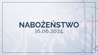 Nabożeństwo 16062024 [upl. by Amlus]