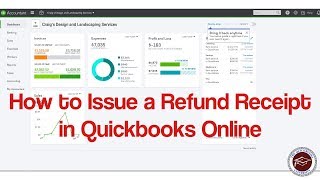 How to Issue a Refund Receipt in Quickbooks Online [upl. by Odrude]