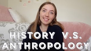 ANTHROPOLOGY VS HISTORY Whats The Difference  Choose Between Anthropology Major amp History Major [upl. by Ajram813]