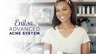 Introduction to Enilsa Advanced Acne System [upl. by Elokkin47]