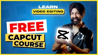 FREE Capcut Course ✅ Learn Video Editing in Capcut App 🤩 in Hindi [upl. by Adilen]