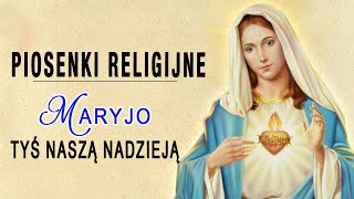 Piękna Pieśń Maryjna 💝 Pieśni Maryjne 💖 Najpiękniejsze Pieśni Religijne Polskie [upl. by Hazem]