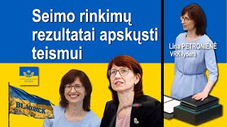 Seimo rinkimų rezultatai apskųsti teismui [upl. by Libenson]