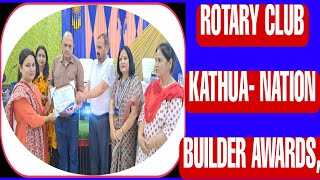 ROTARY CLUB KATHUA NATION BUILDER AWARDS [upl. by Ejroj]