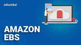 Amazon EBS Tutorial for Beginners  What is Amazon EBS  AWS EBS Tutorial  EBS Edureka  Edureka [upl. by Ajed741]