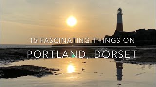 15 Fascinating Things on Portland Dorset [upl. by Yaresed647]