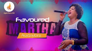 Favoured Martha  Akadzayitana [upl. by Nereids]