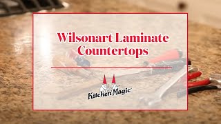 Wilsonart Laminate Countertops  Kitchen Magic [upl. by Lama847]