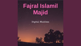 Fajral Islamil Majid [upl. by Ledeen]