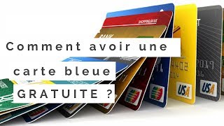 Comment avoir une carte bleue gratuite et arrêter de payer des frais tous les mois [upl. by Sinnylg]