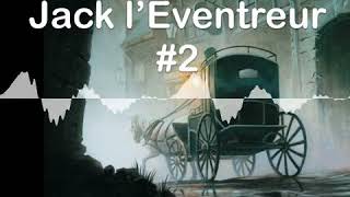 Jack l’Eventreur 2  Timeline 5000 ans d’Histoire [upl. by Rosenberg]