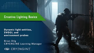 CRYENGINE 5  Lighting Tutorial [upl. by Flint]