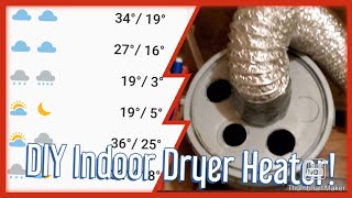 DIY Indoor Dryer Vent  Paint Bucket Heater [upl. by Akimas839]