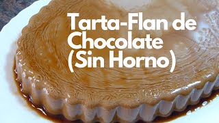 TartaFlan de Chocolate  Receta fácil sin horno [upl. by Pandich25]