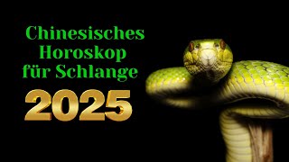 Schlange  2025 Chinesisches Horoskop Das Jahr der grünen Schlange [upl. by Brose]