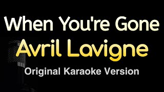 When Youre Gone  Avril Lavigne Karaoke Songs With Lyrics  Original Key [upl. by Corri]