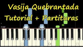 VASIJA QUEBRANTADA Piano Tutorial Cover Facil  Partitura PDF Sheet Felixis Falcon Pista Letra [upl. by Amehsyt938]