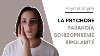 ➡️ La psychose  Paranoïaque schizophrène bipolaire comment les comprendre   La psychanalyste [upl. by Nabala359]