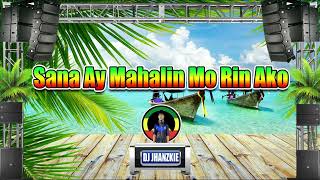 Sana Ay Mahalin Mo Rin Ako  April Boys Regino Reggae Remix Dj Jhanzkie 2022 [upl. by Ardnuasal398]