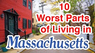 Dont Move To Massachusetts Unless You Can Handle These 10 Negatives [upl. by Esilrahc]