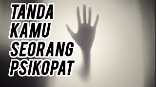 10 TANDA KAMU SEORANG PSIKOPAT [upl. by Luelle]