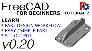 FreeCAD 020 For Beginners  2  Create a simple model and export to STL in Part Design [upl. by Enattirb241]