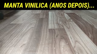 PISO VINILICO EM MANTAMAIS DE 4 ANOS DEPOIS VEJA COMO NAO FAZER [upl. by Colet304]