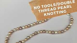 NO TOOL PEARL KNOTTING [upl. by Schreck]