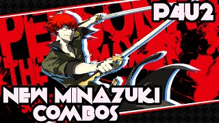 「P4U2」 New Minazuki Combos [upl. by Einnok166]