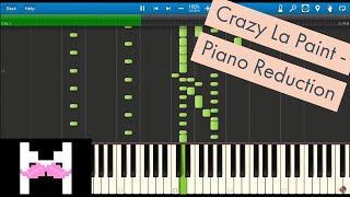 quotCrazy La Paintquot  Piano Reduction [upl. by Nilorac]