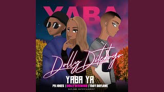 Yaba Ya feat PD Jokes amp Tboy Daflame [upl. by Lightman863]