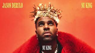 Jason Derulo  Nu King Official Audio [upl. by Pritchett292]