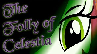 ANIMATION The Folly of Celestia [upl. by Ainotna]