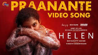 HELEN Malayalam Movie Praanante  Video Song Anna Ben Vineeth Sreenivasan Shaan Rahman Official [upl. by Mallon]