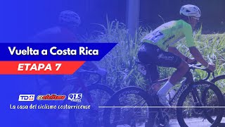 Etapa 7° Vuelta Costa Rica 2023 [upl. by Adnilram76]