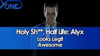 Wow Half Life Alyx Looks Legit Awesome [upl. by Bluefield301]