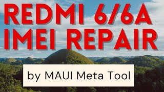 Redmi 66A imei repair by MAUI Meta Tool easy trick 100 working method 2021 step by step guide [upl. by Pettiford]