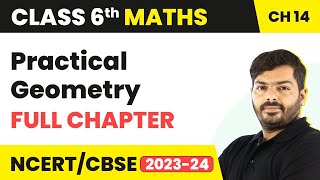 Practical Geometry  Full Chapter Explanation amp NCERT Solutions  Class 6 Maths Chapter 14 [upl. by Eahsan]