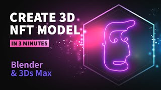 How To Create a 3D NFT Model Using Blender amp 3Ds Max [upl. by Yelraf]