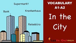 Learn German  German Vocabulary  In der Stadt  In the city  A1 [upl. by Maryl445]