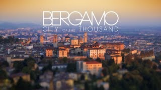 Bergamo  City of the Thousands [upl. by Ativ]